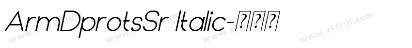 ArmDprotsSr Italic字体转换